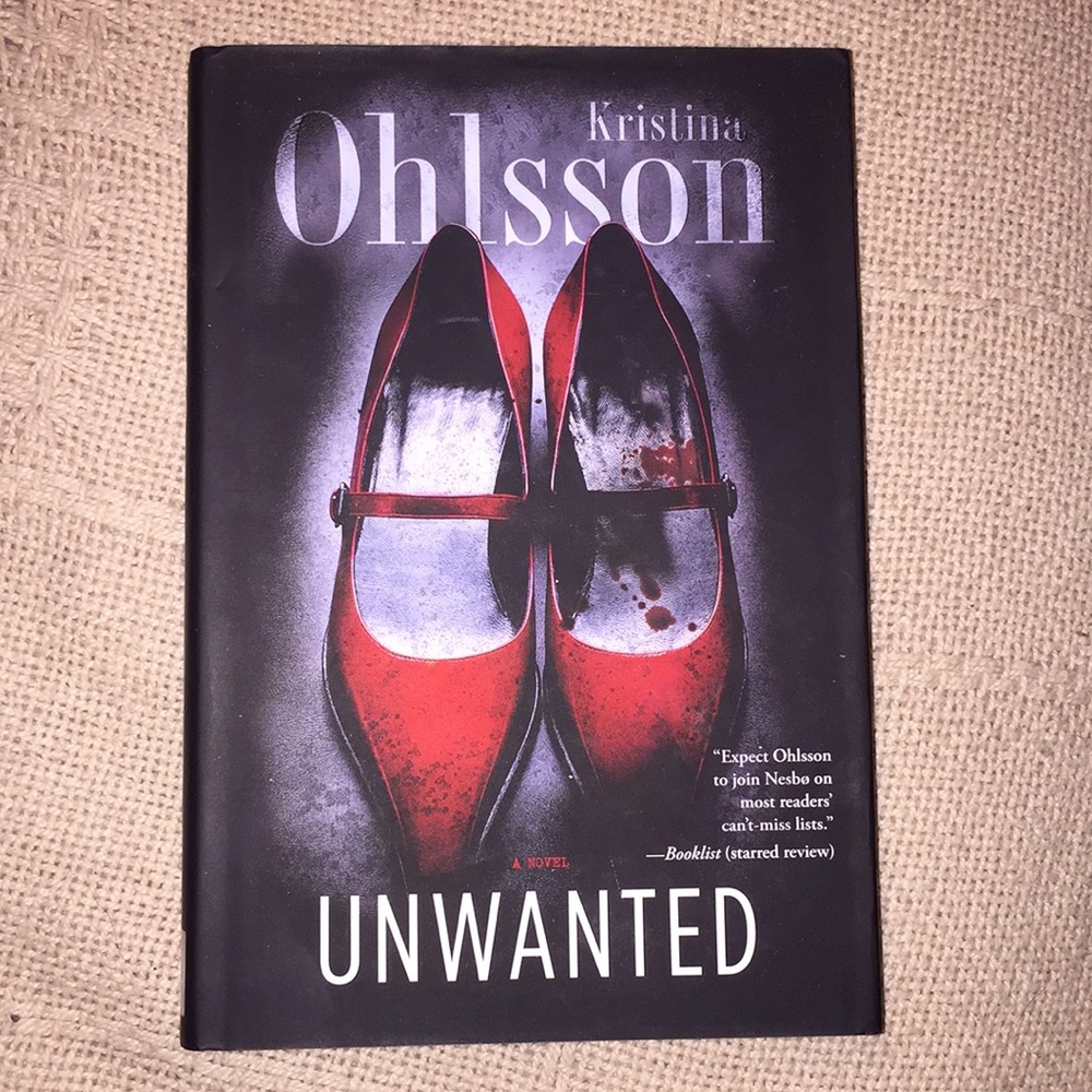 UNWANTED - a novel by Kristina Ohlsson